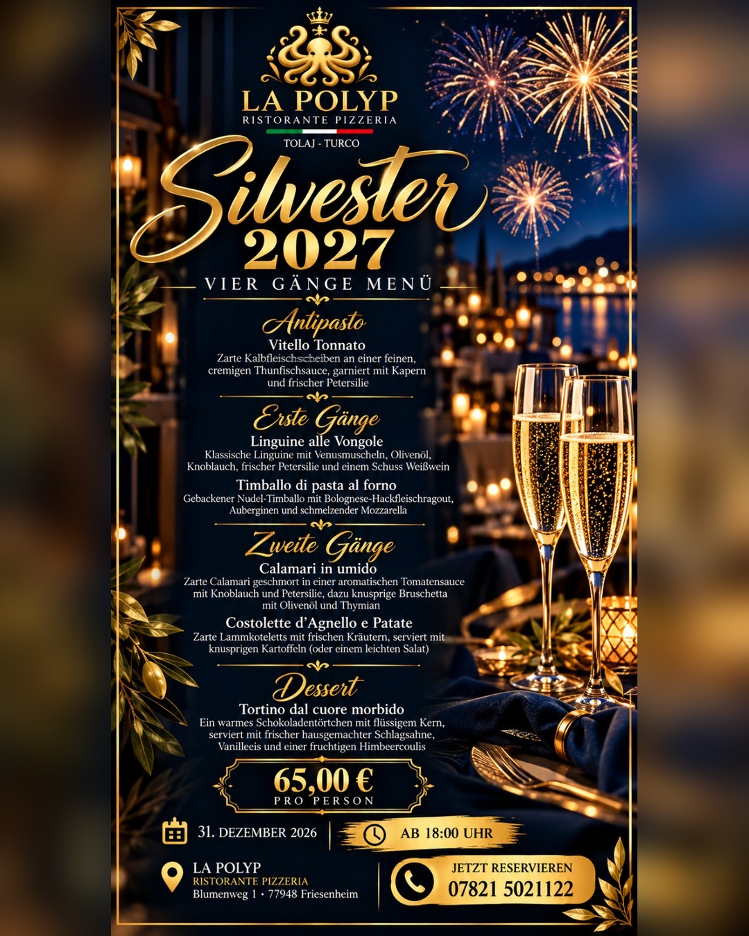 Silvester 2027 – Vier-Gänge-Menü bei La Polyp am 31. Dezember 2026 ab 18:00 Uhr, 65,00 € pro Person. Reservierung unter 07821 5021122